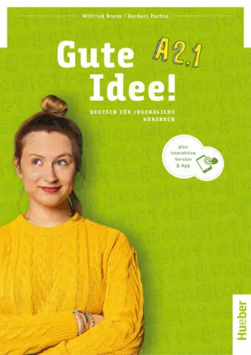 Krenn, Puchta - Gute Idee! A2.1. Kursbuch plus interaktive Version. Deutsch für Jugendliche Krenn, Puchta - Gute Idee! A2.1. Kursbuch plus interaktive Version. Deutsch für Jugendliche обложка книги