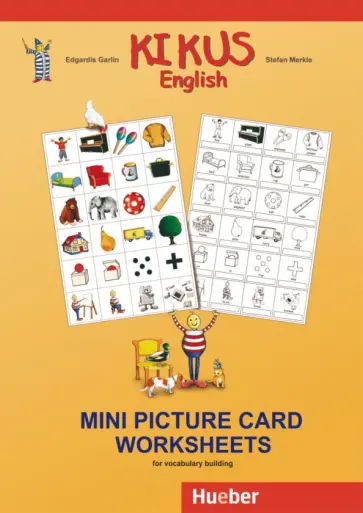 Garlin, Merkle - Kikus English. Mini Picture Card Worksheets for vocabulary building. English as a foreign language Garlin, Merkle - Kikus English. Mini Picture Card Worksheets for vocabulary building. English as a foreign language обложка книги