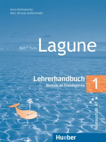Breitsameter, Michael - Lagune 1. Lehrerhandbuch. Deutsch als Fremdsprache Breitsameter, Michael - Lagune 1. Lehrerhandbuch. Deutsch als Fremdsprache обложка книги