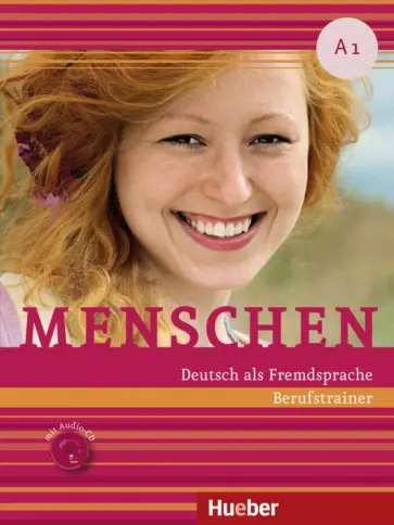 Sabine Schluter - Menschen A1. Berufstrainer mit Audio-CD Sabine Schluter - Menschen A1. Berufstrainer mit Audio-CD обложка книги