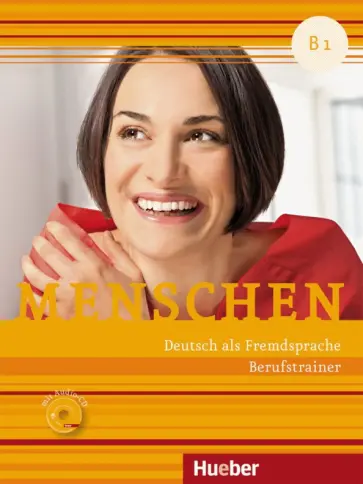 Isabel Buchwald-Wargenau - Menschen. B1. Berufstrainer mit Audio-CD Isabel Buchwald-Wargenau - Menschen. B1. Berufstrainer mit Audio-CD обложка книги