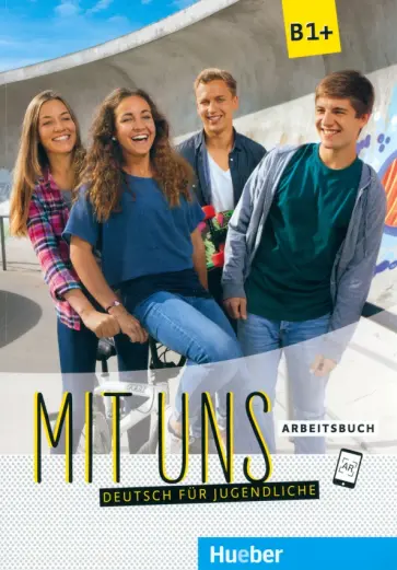 Breitsameter, Seuthe - Mit uns. B1+. Arbeitsbuch. Deutsch für Jugendliche. Deutsch als Fremdsprache Breitsameter, Seuthe - Mit uns. B1+. Arbeitsbuch. Deutsch für Jugendliche. Deutsch als Fremdsprache обложка книги