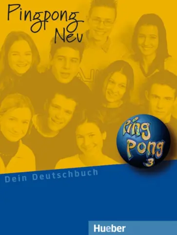 Bovermann, Georgiakaki - Pingpong Neu 3. Lehrbuch. Dein Deutschbuch. Deutsch als Fremdsprache Bovermann, Georgiakaki - Pingpong Neu 3. Lehrbuch. Dein Deutschbuch. Deutsch als Fremdsprache обложка книги
