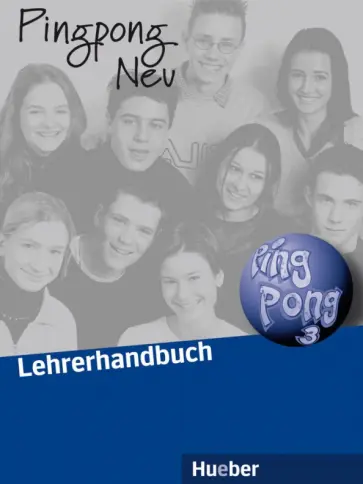 Georgiakaki, Jeschke - Pingpong Neu 3. Lehrerhandbuch. Deutsch als Fremdsprache Georgiakaki, Jeschke - Pingpong Neu 3. Lehrerhandbuch. Deutsch als Fremdsprache обложка книги