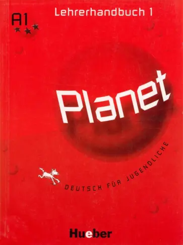 Buttner, Kopp - Planet 1. Lehrerhandbuch. Deutsch für Jugendliche. Deutsch als Fremdsprache Buttner, Kopp - Planet 1. Lehrerhandbuch. Deutsch für Jugendliche. Deutsch als Fremdsprache обложка книги