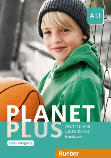 Kopp, Alberti - Planet Plus A1.1 – DaZ-Ausgabe. Kursbuch. Deutsch fur Jugendliche. Deutsch als Zweitsprache Kopp, Alberti - Planet Plus A1.1 – DaZ-Ausgabe. Kursbuch. Deutsch fur Jugendliche. Deutsch als Zweitsprache обложка книги