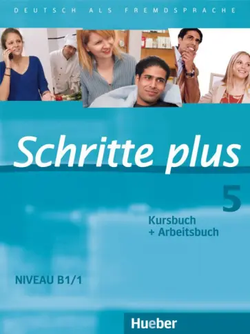 Hilpert, Orth-Chambah - Schritte plus 5. Kursbuch + Arbeitsbuch. Deutsch als Fremdsprache обложка книги
