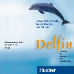 Обложка книги Delfin. 4 Audio-CDs, Hörverstehen, Teil 1 Lekt. 1–10. Lehrwerk für Deutsch als Fremdsprache. Deutsch, Aufderstrabe Hartmut, Muller Jutta, Storz Thomas