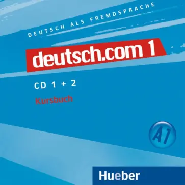 Kursisa, Pilypaityte - Deutsch.com 1. 2 Audio-CDs zum Kursbuch. Deutsch als Fremdsprache Kursisa, Pilypaityte - Deutsch.com 1. 2 Audio-CDs zum Kursbuch. Deutsch als Fremdsprache обложка книги