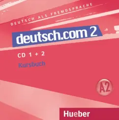 Обложка книги Deutsch.com 2. 2 Audio-CDs zum Kursbuch. Deutsch als Fremdsprache, Pilypaityte Lina, Vicente Sara, Cristache Carmen