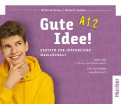 Обложка книги Gute Idee! A1.2. Medienpaket, 3 CDs + DVD. Deutsch für Jugendliche. Deutsch als Fremdsprache, Krenn Wilfried, Puchta Herbert