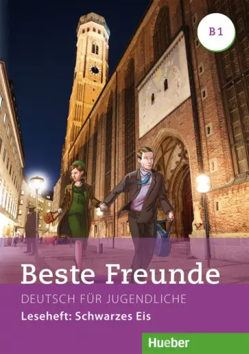 Annette Vosswinkel - Beste Freunde B1. Leseheft: Schwarzes Eis. Deutsch für Jugendliche. Deutsch als Fremdsprache обложка книги