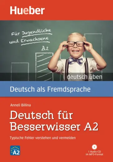 Anneli Billina - Deutsch für Besserwisser A2. Buch mit MP3-CD. Typische Fehler verstehen und vermeiden Anneli Billina - Deutsch für Besserwisser A2. Buch mit MP3-CD. Typische Fehler verstehen und vermeiden обложка книги