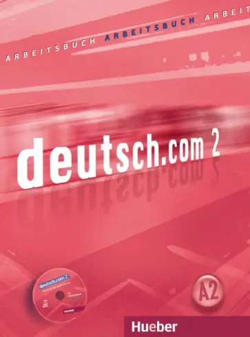 Breitsameter, Vicente - Deutsch.com 2. Arbeitsbuch mit Audio-CD zum Arbeitsbuch. Deutsch als Fremdsprache Breitsameter, Vicente - Deutsch.com 2. Arbeitsbuch mit Audio-CD zum Arbeitsbuch. Deutsch als Fremdsprache обложка книги