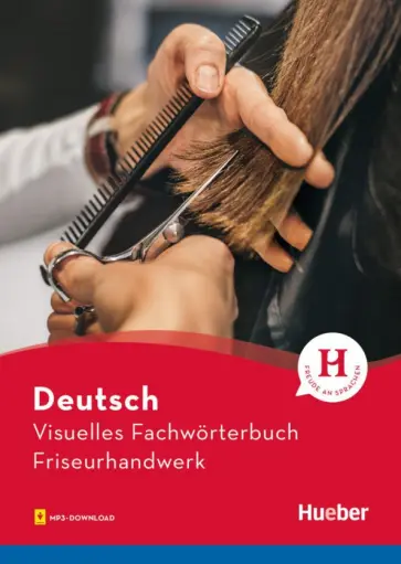 Doubek, Matthes - Visuelles Fachworterbuch Friseurhandwerk. Buch mit MP3-Download Doubek, Matthes - Visuelles Fachworterbuch Friseurhandwerk. Buch mit MP3-Download обложка книги