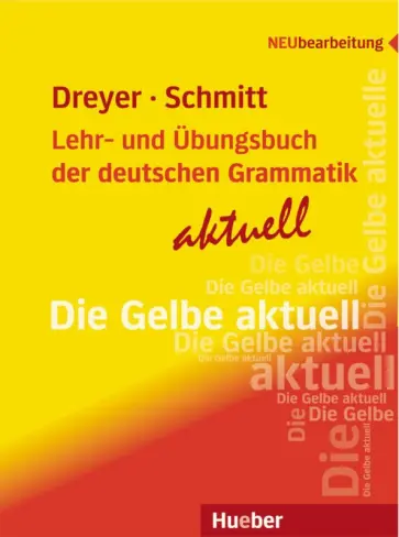 Dreyer, Schmitt - Lehr- und Ubungsbuch der deutschen Grammatik – aktuell. Neubearbeitung обложка книги