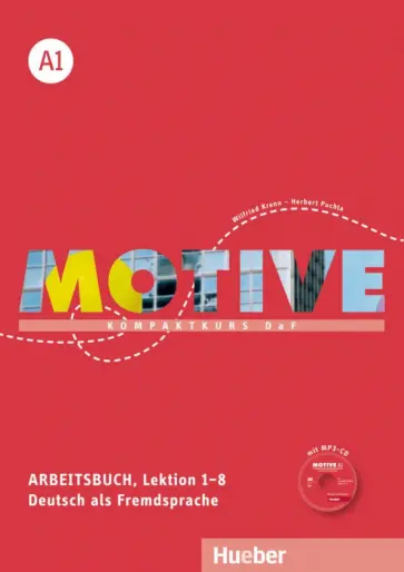 Krenn, Puchta - Motive A1. Arbeitsbuch, Lektion 1–8 mit MP3-Audio-CD. Kompaktkurs DaF. Deutsch als Fremdsprache Krenn, Puchta - Motive A1. Arbeitsbuch, Lektion 1–8 mit MP3-Audio-CD. Kompaktkurs DaF. Deutsch als Fremdsprache обложка книги
