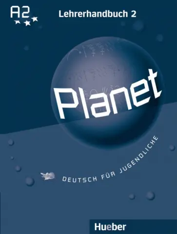 Buttner, Kopp - Planet 2. Lehrerhandbuch. A2. Deutsch für Jugendliche. Deutsch als Fremdsprache Buttner, Kopp - Planet 2. Lehrerhandbuch. A2. Deutsch für Jugendliche. Deutsch als Fremdsprache обложка книги