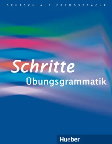Gottstein-Schramm, Specht - Schritte Ubungsgrammatik. Deutsch als Fremdsprache Gottstein-Schramm, Specht - Schritte Ubungsgrammatik. Deutsch als Fremdsprache обложка книги