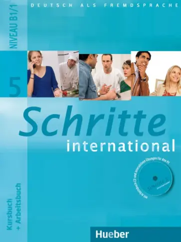 Hilpert, Kalender - Schritte international 5. Kursbuch + Arbeitsbuch + Audio-CD zum Arbeitsbuch und interaktiven Übungen Hilpert, Kalender - Schritte international 5. Kursbuch + Arbeitsbuch + Audio-CD zum Arbeitsbuch und interaktiven Übungen обложка книги