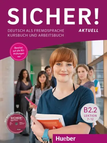 Perlmann-Balme, Matussek - Sicher! aktuell B2.2. Kurs- und Arbeitsbuch mit MP3-CD zum Arbeitsbuch, Lektion 7-12 Perlmann-Balme, Matussek - Sicher! aktuell B2.2. Kurs- und Arbeitsbuch mit MP3-CD zum Arbeitsbuch, Lektion 7-12 обложка книги