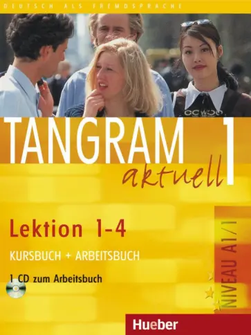 Dallapiazza, von - Tangram aktuell 1. Lektion 1–4. Kursbuch + Arbeitsbuch mit Audio-CD zum Arbeitsbuch Dallapiazza, von - Tangram aktuell 1. Lektion 1–4. Kursbuch + Arbeitsbuch mit Audio-CD zum Arbeitsbuch обложка книги