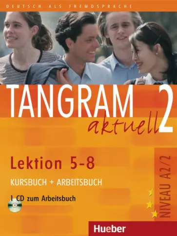 Dallapiazza, von - Tangram aktuell 2 – Lektion 5–8. Kursbuch + Arbeitsbuch mit Audio-CD zum Arbeitsbuch Dallapiazza, von - Tangram aktuell 2 – Lektion 5–8. Kursbuch + Arbeitsbuch mit Audio-CD zum Arbeitsbuch обложка книги
