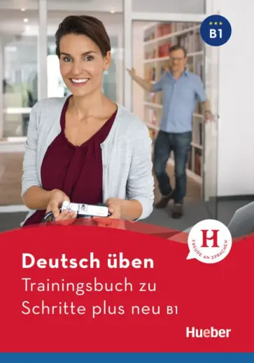 Susanne Geiger - Deutsch üben. Trainingsbuch zu Schritte plus neu B1 Susanne Geiger - Deutsch üben. Trainingsbuch zu Schritte plus neu B1 обложка книги