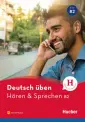 Deutsch uben. Horen & Sprechen