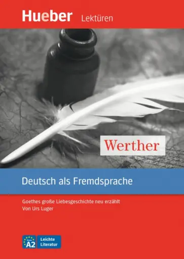 Urs Luger - Werther. Leseheft mit Audios online. Goethes große Liebesgeschichte neu erzahlt обложка книги