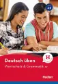 Deutsch uben. Wortschatz & Grammatik