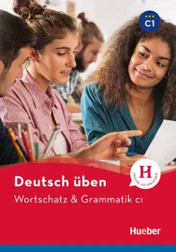 Billina, Techmer - Deutsch üben. Wortschatz & Grammatik. C1 Billina, Techmer - Deutsch üben. Wortschatz & Grammatik. C1 обложка книги