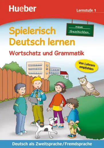 Christiane Grosskopf - Wortschatz und Grammatik. Neue Geschichten. Lernstufe 1. Deutsch als Zweit- und Fremdsprache Christiane Grosskopf - Wortschatz und Grammatik. Neue Geschichten. Lernstufe 1. Deutsch als Zweit- und Fremdsprache обложка книги