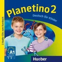 Обложка книги Planetino 2. 3 Audio-CDs zum Kursbuch. Deutsch für Kinder. Deutsch als Fremdsprache, Kopp Gabriele, Alberti Josef, Buttner Siegfried