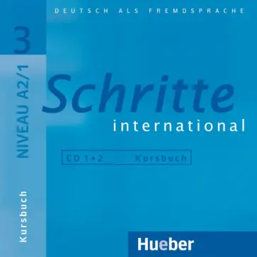 Hilpert, Niebisch - Schritte international 3. 2 Audio-CDs zum Kursbuch Hilpert, Niebisch - Schritte international 3. 2 Audio-CDs zum Kursbuch обложка книги