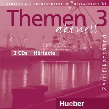Perlmann-Balme, Specht - Themen aktuell 3. Zertifikatsband. 3 Audio-CDs Hörtexte Perlmann-Balme, Specht - Themen aktuell 3. Zertifikatsband. 3 Audio-CDs Hörtexte обложка книги