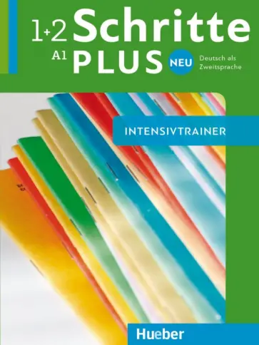 Daniela Niebisch - Schritte plus Neu 1+2. Intensivtrainer mit Audios online. Deutsch als Zweitsprache Daniela Niebisch - Schritte plus Neu 1+2. Intensivtrainer mit Audios online. Deutsch als Zweitsprache обложка книги