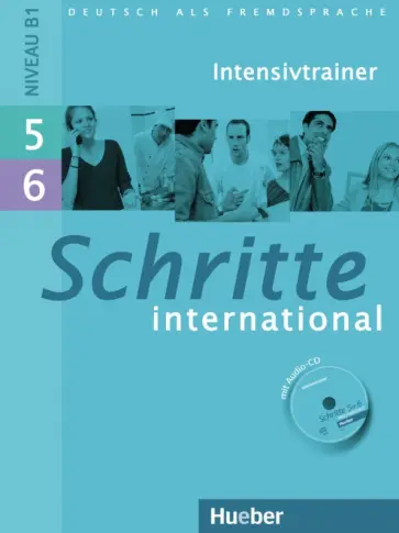 Daniela Niebisch - Schritte international 5+6. Intensivtrainer. Deutsch als Fremdsprache (+CD) Daniela Niebisch - Schritte international 5+6. Intensivtrainer. Deutsch als Fremdsprache (+CD) обложка книги