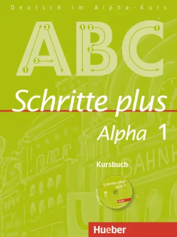 Anja Bottinger - Schritte plus Alpha 1. Kursbuch mit Audio-CD. Deutsch als Fremdsprache обложка книги