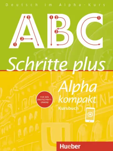 Anja Bottinger - Schritte plus Alpha kompakt. Kursbuch. Deutsch als Zweitsprache обложка книги