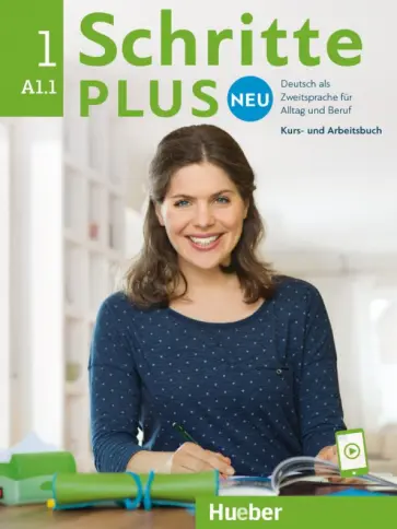 Niebisch, Specht - Schritte plus Neu 1. Kursbuch und Arbeitsbuch mit Audios online. Deutsch als Zweitsprache für Alltag Niebisch, Specht - Schritte plus Neu 1. Kursbuch und Arbeitsbuch mit Audios online. Deutsch als Zweitsprache für Alltag обложка книги