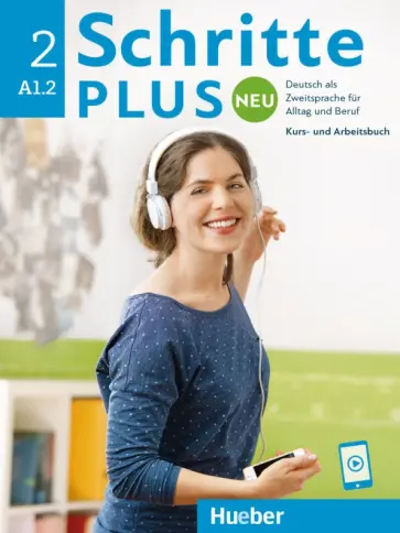 Niebisch, Specht - Schritte plus Neu 2. Kursbuch und Arbeitsbuch mit Audios online. Deutsch als Zweitsprache für Alltag Niebisch, Specht - Schritte plus Neu 2. Kursbuch und Arbeitsbuch mit Audios online. Deutsch als Zweitsprache für Alltag обложка книги