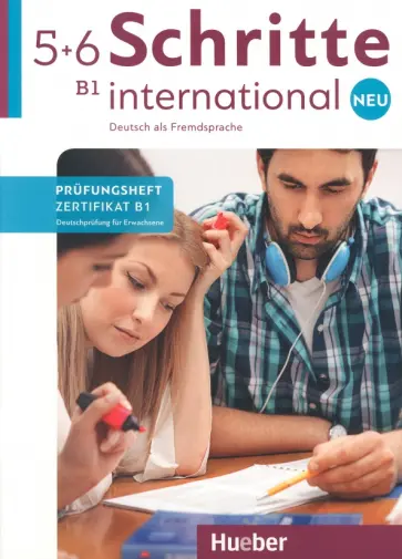 van, Schaefer - Schritte international Neu 5+6. Prüfungsheft Zertifikat B1 mit Audios online van, Schaefer - Schritte international Neu 5+6. Prüfungsheft Zertifikat B1 mit Audios online обложка книги
