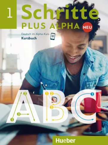 Anja Bottinger - Schritte plus Alpha Neu 1. Kursbuch. Deutsch im Alpha-Kurs. Deutsch als Zweitsprache обложка книги