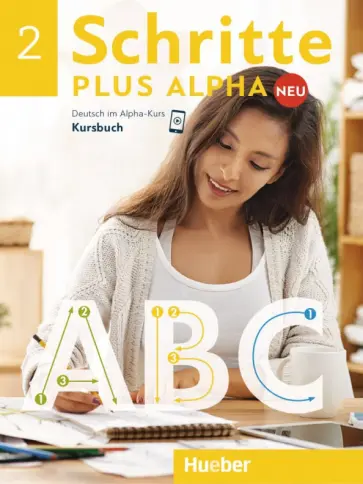 Anja Bottinger - Schritte plus Alpha Neu 2. Kursbuch. Deutsch im Alpha-Kurs. Deutsch als Zweitsprache обложка книги