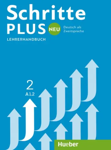 Kalender, Klimaszyk - Schritte plus Neu 2. Lehrerhandbuch. Deutsch als Zweitsprache Kalender, Klimaszyk - Schritte plus Neu 2. Lehrerhandbuch. Deutsch als Zweitsprache обложка книги