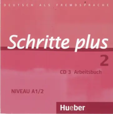 Bovermann, Niebisch - Schritte plus 2. Audio-CD zum Arbeitsbuch mit interaktiven Übungen. Deutsch als Fremdsprache Bovermann, Niebisch - Schritte plus 2. Audio-CD zum Arbeitsbuch mit interaktiven Übungen. Deutsch als Fremdsprache обложка книги