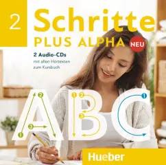 Обложка книги Schritte plus Alpha Neu 2. 2 Audio-CDs zum Kursbuch. Deutsch im Alpha-Kurs. Deutsch als Zweitsprache, Bottinger Anja