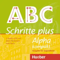 Обложка книги Schritte plus Alpha kompakt - Ausgabe für Jugendliche. 2 Audio-CDs zum Kursbuch, Bottinger Anja