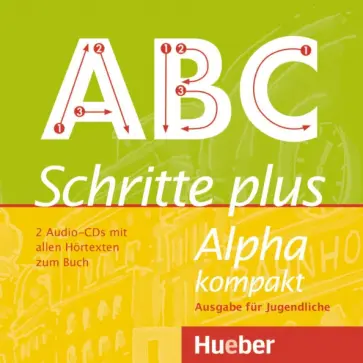 Anja Bottinger - Schritte plus Alpha kompakt - Ausgabe für Jugendliche. 2 Audio-CDs zum Kursbuch обложка книги